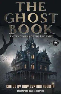 Das Geisterbuch: Sechzehn Geschichten des Unheimlichen - The Ghost Book: Sixteen Stories of the Uncanny