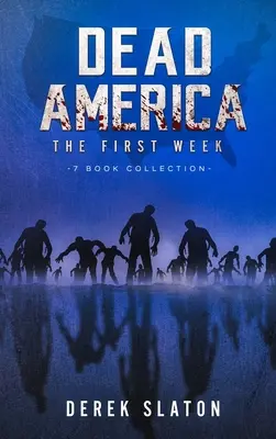 Dead America - Die erste Woche - Sammlung mit 7 Büchern - Dead America - The First Week - 7 Book Collection