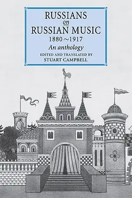 Russen über russische Musik, 1880 - 1917: Eine Anthologie - Russians on Russian Music, 1880 1917: An Anthology