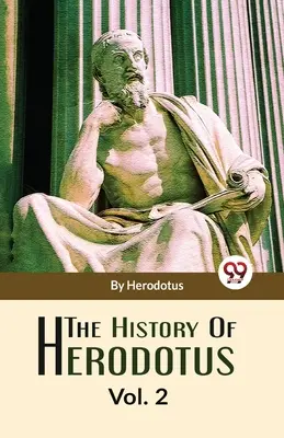 Die Geschichte des Herodot, Band 2 - The History Of Herodotus Vol-2