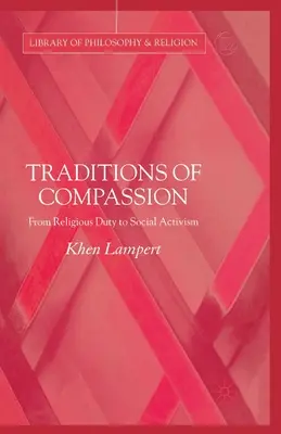 Traditionen des Mitgefühls: Von der religiösen Pflicht zum sozialen Aktivismus - Traditions of Compassion: From Religious Duty to Social Activism