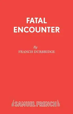 Tödliches Zusammentreffen - Fatal Encounter