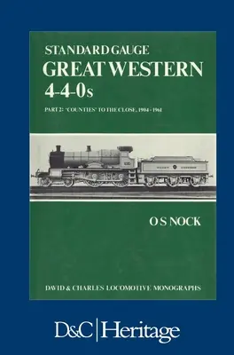 Standardspur Great Western 4-4-0s Teil 2 - Standard Gauge Great Western 4-4-0s Part 2