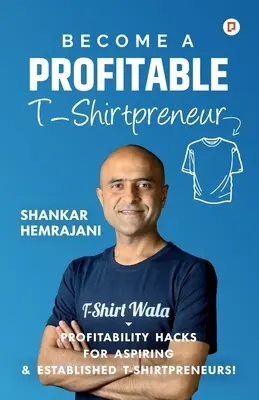 Werden Sie ein profitabler T-Shirt-Unternehmer - Become a Profitable T-Shirtpreneur