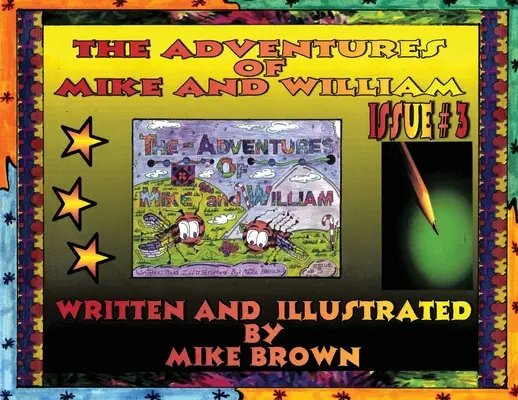 Die Abenteuer von Mike und William: Ausgabe #3 - The Adventures of Mike and William: Issue #3