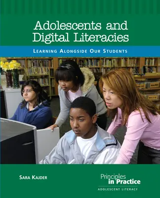 Heranwachsende und digitale Kompetenzen: Lernen an der Seite unserer Schüler - Adolescents and Digital Literacies: Learning Alongside Our Students