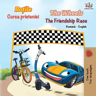 Die Räder Das Freundschaftsrennen (Rumänisch Englisch Zweisprachiges Buch) - The Wheels The Friendship Race (Romanian English Bilingual Book)
