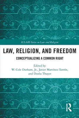 Recht, Religion und Freiheit: Konzeptualisierung eines gemeinsamen Rechts - Law, Religion, and Freedom: Conceptualizing a Common Right