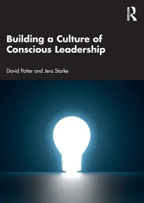 Aufbau einer Kultur der bewussten Führung - Building a Culture of Conscious Leadership