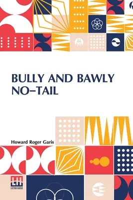 Bully und Bawly No-Tail: (Die springenden Frösche) - Bully And Bawly No-Tail: (The Jumping Frogs)