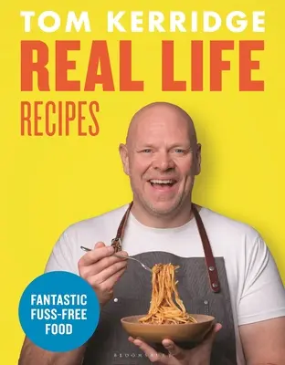 Rezepte aus dem echten Leben: Rezepte, die hart arbeiten, damit Sie es nicht tun müssen - Real Life Recipes: Recipes That Work Hard So You Don't Have to