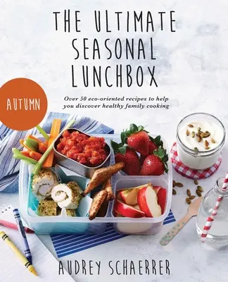 Die ultimative saisonale Lunchbox - The Ultimate Seasonal Lunchbox