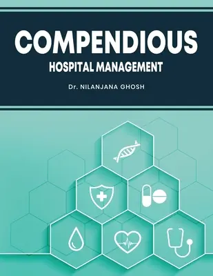 Kompendium Krankenhausmanagement - Compendious Hospital Management