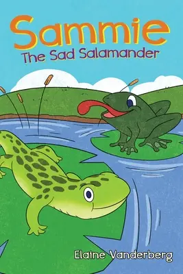 Sammie, der traurige Salamander - Sammie, The Sad Salamander