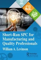 Short-Run Spc für Fertigungs- und Qualitätsfachleute - Short-Run Spc for Manufacturing and Quality Professionals