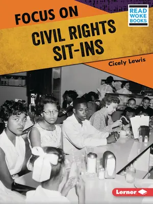 Fokus auf Bürgerrechts-Sit-Ins - Focus on Civil Rights Sit-Ins