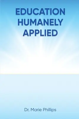 Human angewandte Erziehung - Education Humanely Applied