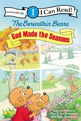 Die Berenstain-Bären, Gott hat die Jahreszeiten gemacht: Stufe 1 - The Berenstain Bears, God Made the Seasons: Level 1