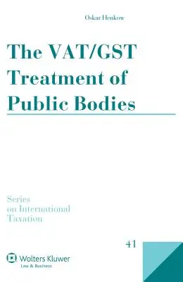 Die Behandlung öffentlicher Einrichtungen durch Umsatzsteuer und Mehrwertsteuer - The Vat/Gst Treatment of Public Bodies