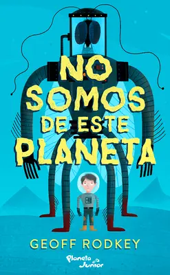 Wir sind nicht von diesem Planeten - No Somos de Este Planeta