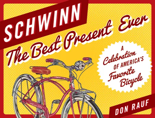 Schwinn: Das beste Geschenk aller Zeiten - Schwinn: The Best Present Ever