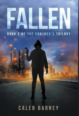 Fallen: Buch 2 der Brother's Trilogie - Fallen: Book 2 of The Brother's Trilogy