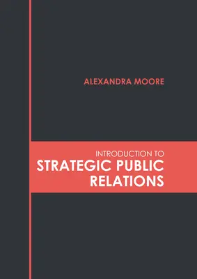 Einführung in die strategische Öffentlichkeitsarbeit - Introduction to Strategic Public Relations