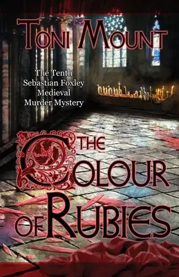 Die Farbe der Rubine: Ein mittelalterlicher Sebastian Foxley-Mordkrimi - The Colour of Rubies: A Sebastian Foxley Medieval Murder Mystery