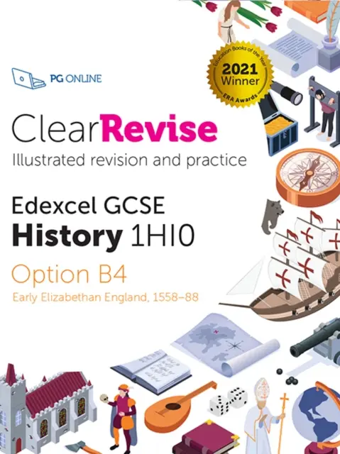 ClearRevise Edexcel GCSE Geschichte 1HIO Frühes elisabethanisches England 1558-88 - ClearRevise Edexcel GCSE History 1HIO Early Elizabethan England 1558-88