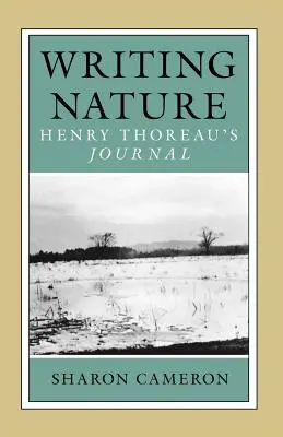 Die Natur schreiben: Henry Thoreau's Tagebuch - Writing Nature: Henry Thoreau's Journal