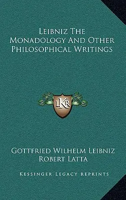 Leibniz' Monadologie und andere philosophische Schriften - Leibniz The Monadology And Other Philosophical Writings