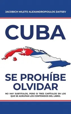 Kuba: Se Prohbe Olvidar - Cuba: Se Prohbe Olvidar