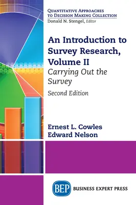 Eine Einführung in die Umfrageforschung, Band II: Die Durchführung der Umfrage - An Introduction to Survey Research, Volume II: Carrying Out the Survey