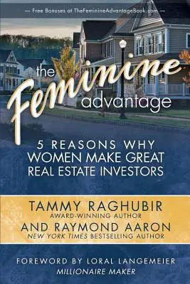 Der weibliche Vorteil: 5 Gründe, warum Frauen großartige Immobilieninvestoren sind - The Feminine Advantage: 5 Reasons Why Women Make Great Real Estate Investors