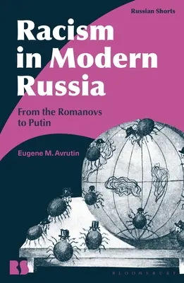 Rassismus im modernen Russland: Von den Romanovs bis Putin - Racism in Modern Russia: From the Romanovs to Putin