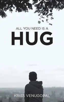 Alles was du brauchst ist eine Umarmung: Die Wunder der Liebe - All You Need Is a Hug: The Wonders of Love