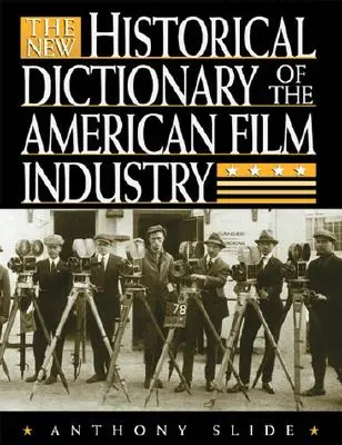 Das Neue Historische Wörterbuch der amerikanischen Filmindustrie - The New Historical Dictionary of the American Film Industry