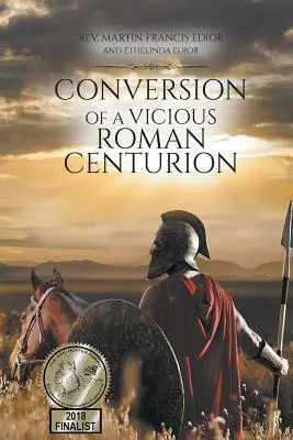 Bekehrung eines bösartigen römischen Zenturios - Conversion of a Vicious Roman Centurion