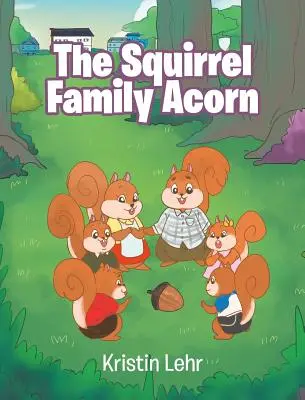 Die Eichhörnchenfamilie Eichel - The Squirrel Family Acorn