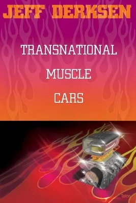 Transnationale Muscle Cars - Transnational Muscle Cars