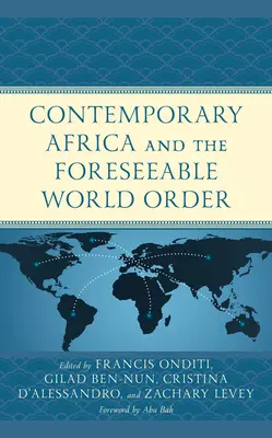 Das heutige Afrika und die absehbare Weltordnung - Contemporary Africa and the Foreseeable World Order