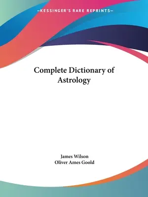 Vollständiges Wörterbuch der Astrologie - Complete Dictionary of Astrology