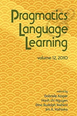 Pragmatik und Sprachenlernen Band 12 - Pragmatics and Language Learning Volume 12