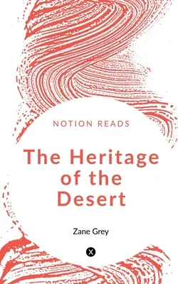 Das Erbe der Wüste - The Heritage of the Desert