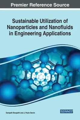 Nachhaltige Nutzung von Nanopartikeln und Nanofluiden in technischen Anwendungen - Sustainable Utilization of Nanoparticles and Nanofluids in Engineering Applications