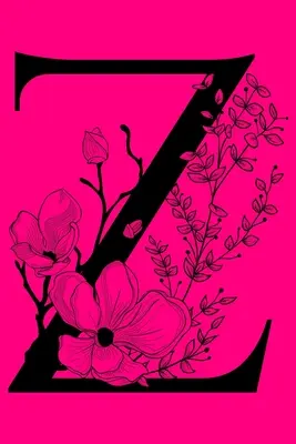 Z: Monogramm Initial Letter Notebook: Individuelles liniertes Geschenk-Journal mit Monogramm - Z: Monogram Initial Letter Notebook: Customized Monogrammed Lined Gift Journal