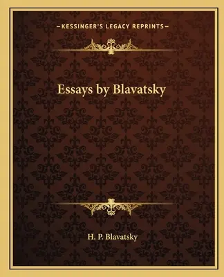 Aufsätze von Blavatsky - Essays by Blavatsky