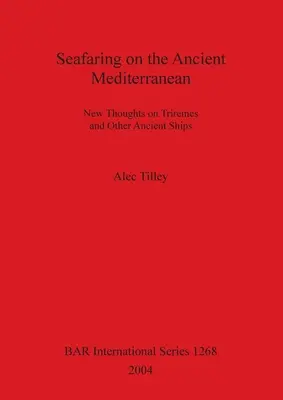 Seefahrt auf dem antiken Mittelmeer - Seafaring on the Ancient Mediterranean