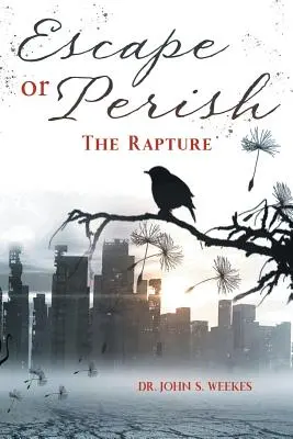 Entfliehen oder untergehen: Die Entrückung - Escape or Perish: The Rapture