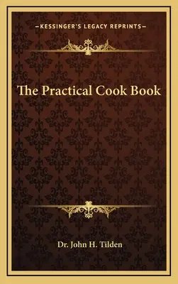 Das praktische Kochbuch - The Practical Cook Book